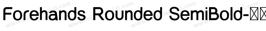 Forehands Rounded SemiBold字体转换